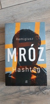 Remigiusz Mróz "Hashtag"