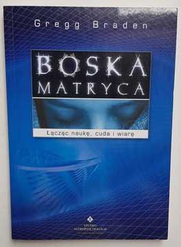 Boska matryca Gregg Braden