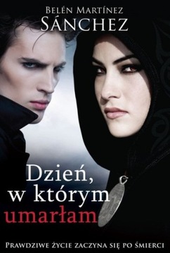 Sánchez, Dzień, w którym umarłam (fantasy horror)