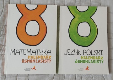 Matematyka, język polski - kalendarz ósmoklasisty 