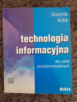 Grażyna Koba - "Technologia informacyjna"