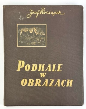 J.Pieniążek,Podhale w obrazach,teka40szt.1937r.