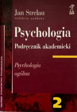 Psychologia Psychologia ogólna Strelau tom 2