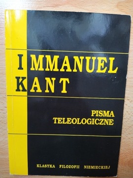 Pisma teleologiczne Immanuel Kant