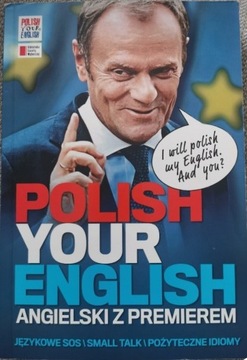 Polish your English. Angielski z premierem