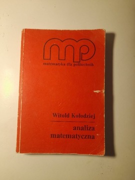 Analiza matematyczna Witold Kołodziej 