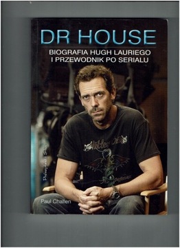 Dr House biografia  i przewodnik Paul Challen