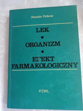 Lek. Organizm. Efekt farmakologiczny.W.Petkow