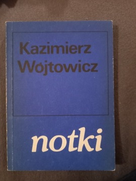 KAZIMIERZ WÓJTOWICZ NOTKI 