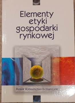 Elementy etyki gospodarki rynkowej