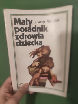 Mały poradnik zdrowia dziecka Andrzej Początek