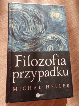 Michał Heller: Filozofia przypadku.