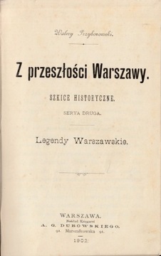 Z przeszłości Warszawy Legendy  Przyborowski 1902r