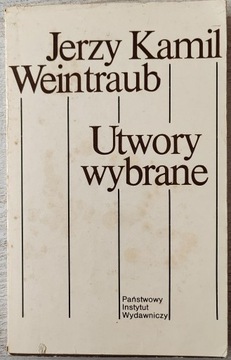 Jerzy Kamil Weintraub. Utwory wybrane. 