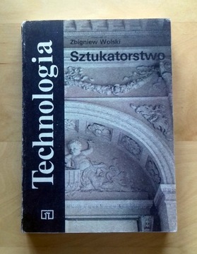 Zbigniew Wolski - Sztukatorstwo - technologia