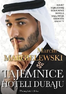 Tajemnice hiteli Dubaju - Marcin Margielewski