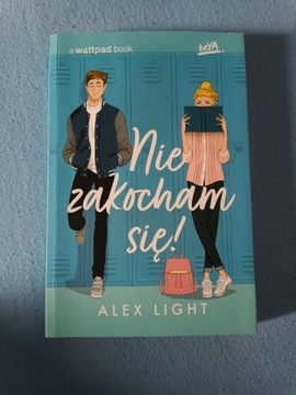 Książka ,,Nie zakocham się!" Alex Light