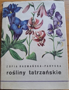 Zofia Radwańska - Paryska ROŚLINY TATRZAŃSKIE