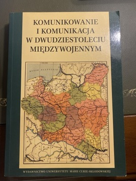 Komunikowanie i komunikacja w XX-leciu międzywojen