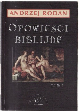 Opowieści biblijne * Andrzej Rodan