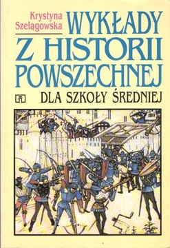 K. Szelągowska. Wykłady z historii powszechnej