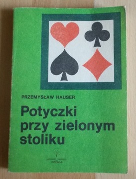 Hauser POTYCZKI PRZY ZIELONYM STOLIKU stan bdb