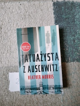 Tatuażysta z Auschwitz- Heather Morris 