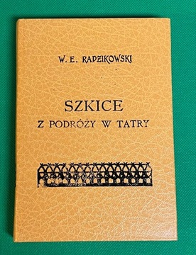Szkice z podróży w Tatry - W.E. Radzikowski