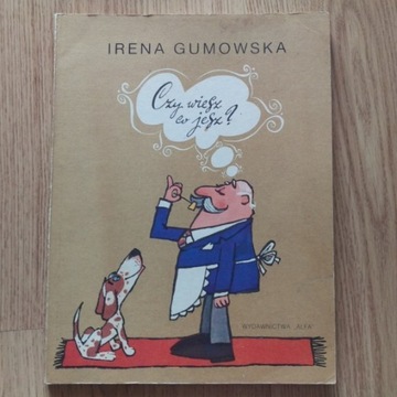 Czy wiesz co jesz? Irena Gumowska