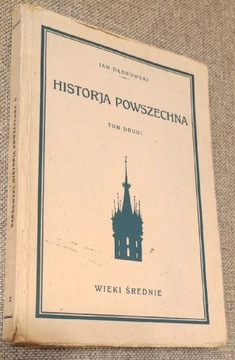 J. Dąbrowski - Historia Powszechna t.2  r.1930