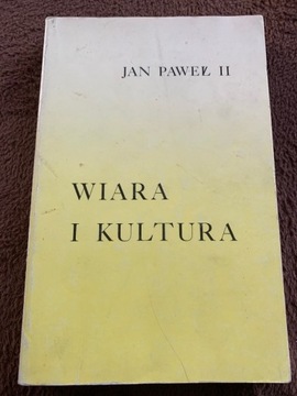 Wiara I kultura Jan Paweł II  y