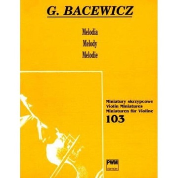 "Melodia" Grażyna Bacewicz na skrzypce i fortepian