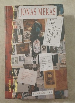 Jonas Mekas "Nie miałem dokąd iść" 