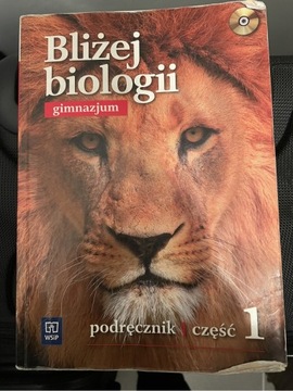 Bliżej biologii. Gimnazjum. Podręcznik, część 1