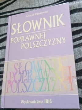 Słownik poprawnej polszczyzny  Andrzej Markowski