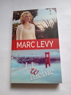 Marc Levy " Jak w niebie"