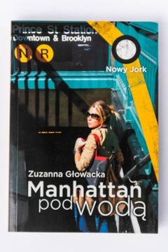 Manhattan pod wodą Zuzanna Głowacka