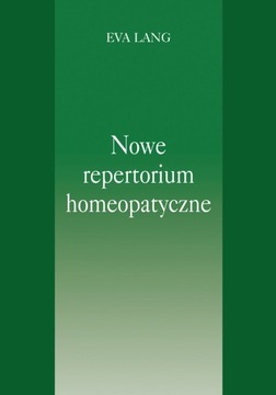 "Nowe repertorium Homeopatyczne" Eva Lang