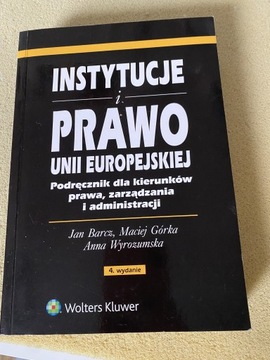 Instytucje i prawo Unii Europejskiej Barcz 