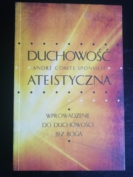 Duchowość ateistyczna. Wprowadzenie do duchowości 