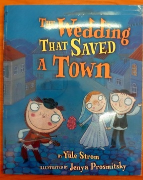 The wedding that saved a town, by Yale Strom