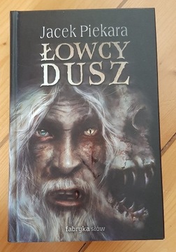 Jacek Piekara - Łowcy Dusz (twarda oprawa)