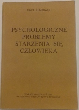 Psychologiczne problemy starzenia się człowieka