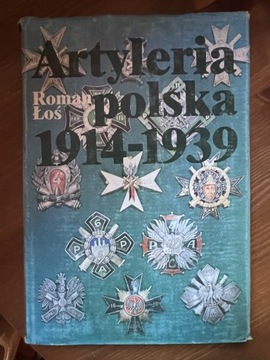 Artyleria Polska 1914-1939 Roman Łoś