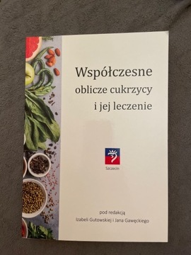 Współczesne oblicze cukrzycy i jej leczenie 