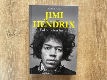 Jimi Hendrix Pokój pełen luster - Charles R. Cross