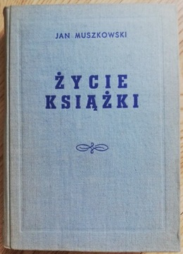 Życie książki Janusz Muszkowski 1951 r.