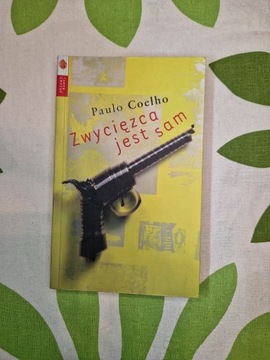 "Zwycięzca jest sam" - Paulo Coelho