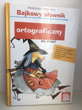 Bajkowy słownik ortograficzny dla dzieci