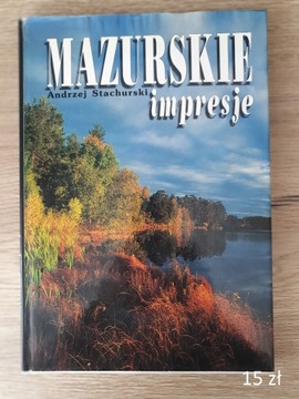 Andrzej Stachurski, Mazurskie impresje
